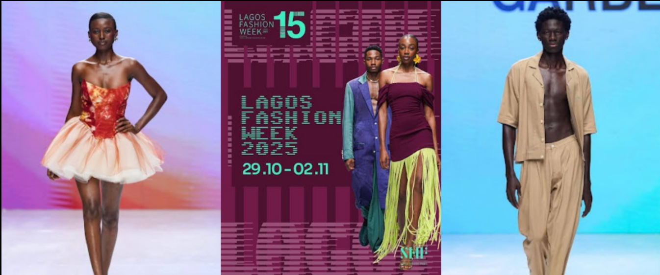 Lagos Fashion Week 2025: 15 Years of African Fashion, Culture & Creative Brilliance